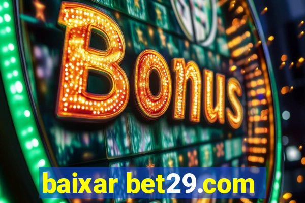 baixar bet29.com